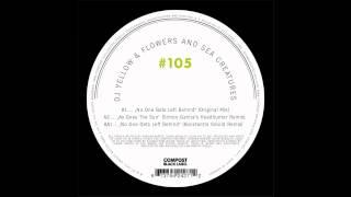 DJ Yellow & Flowers And Sea Creatures - No One Gets Left Behind (Konstantin Sibold Remix)