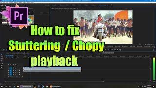 How To Fix  Stuttering  Choppy  Lag Playback In Premiere pro cc 2020
