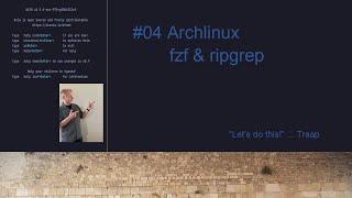 Archlinux - fzf and ripgrep