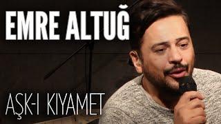 Emre Altuğ - Aşk-ı Kıyamet (JoyTurk Akustik)