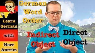 German Word Order with Direct & Indirect Objects