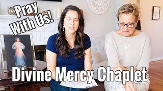 The Divine Mercy Chaplet ~ Pray with us! (& Mother-In-Law shares her story) St Faustina pray for us!