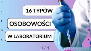 MBTI w Laboratorium | WSZYSTKIE TYPY! | Scenki Type Hype