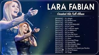 Lara Fabian Greatest Hits – Lara Fabian Full Album 2023  Lara Fabian Album Complet 2023