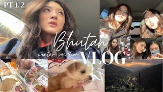 back home in Bhutan for winter vacay! | vlog | pt.1