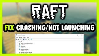 How to FIX Raft Crashing / Not Launching!