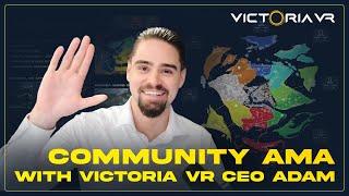 Victoria VR: AMA with CEO Adam on Products, Marketing, Tokens & Future Plans!
