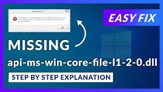 api-ms-win-core-file-l1-2-0.dll Missing Error | How to Fix | 2 Fixes | 2021