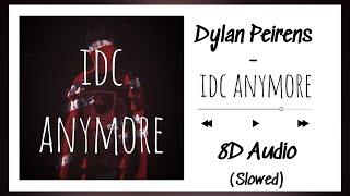  Dylan Peirens - idc anymore (Far Away) | 8D Audio (Slowed + Reverb)