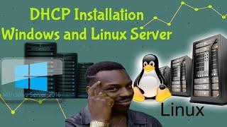 DHCP Installation on Windows Server 2016 and Ubuntu Linux