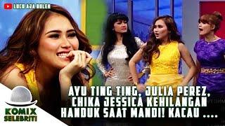 AYU TING TING, JULIA PEREZ, CHIKA JESSICA KEHILANGAN HANDUK SAAT MANDI! - KOMIX SELEBRITI