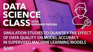 Simulation Studies to Quantify the Effect of Data Quality on Model Accuracy