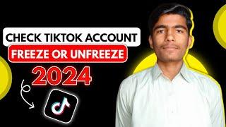 How to check tiktok account is freeze or unfreeze in 2024