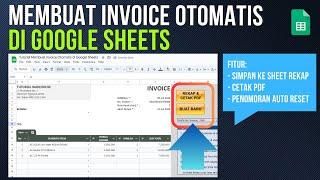 Tutorial Membuat Invoice Otomatis Rekap dan Cetak PDF dengan Google Sheets