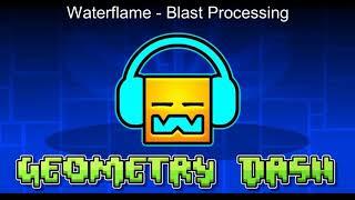 Waterflame - Blast Processing