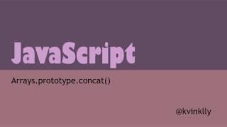 Concatenating arrays using javascript's concat method