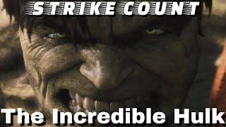 The Incredible Hulk Strike Count