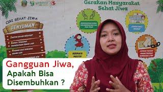 Gangguan Jiwa Apakah Bisa Disembuhkan ?