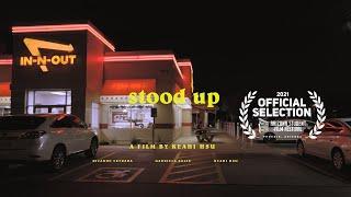 STOOD UP- FILM SCHOOL SUBMISSION 2021- USC SCA, EMERSON, LOYOLA MARYMOUNT, (ACCEPTED)