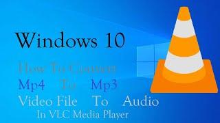 How To Convert Mp4 Files to Mp3 Files In VLC Media Player (Video to Audio) 2020 !!