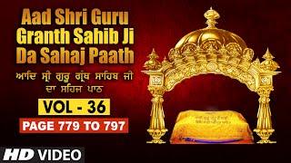 Aad Sri Guru Granth Sahib Ji Da Sahaj Paath (Vol - 36) | Page No. 779 to 797 | Bhai Pishora Singh Ji