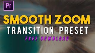 Premiere Pro Smooth Zoom Transition Preset Pack FREE Download - iTech24