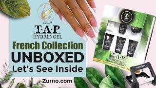 T A P Hybrid Gel French Collection UnBoxed by ZURNO - Let's see what's inside!