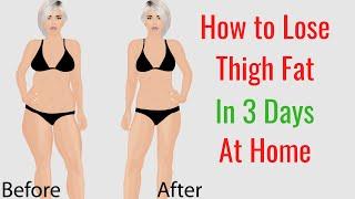 How to Lose Thigh Fat in 3 Days at Home