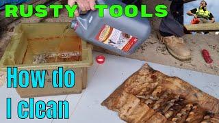 Cleaning rusty tools the easy way!!