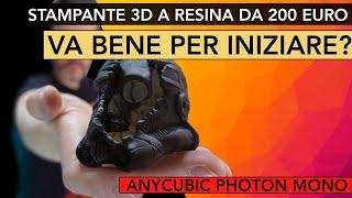 STAMPANTE 3D A RESINA DA 200 EURO, VA BENE PER INIZIARE?