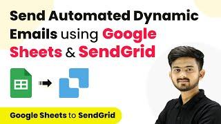 Use SendGrid with Google Sheets & Pabbly to Send Automated Dynamic Emails