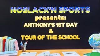 NoSlack'n Sports Presents: Anthony's 1st day & Tour Of His New School | Encinal High