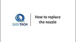 How to replace the nozzle