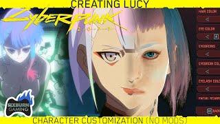 How I Created a LUCY (Without Mods) in Cyberpunk 2077 Edgerunners