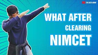 What After Clearing NIMCET ?  | What You Should Do? 
