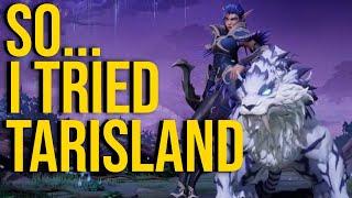 I tried Tarisland early: