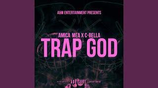 Trap God (feat. CBella)