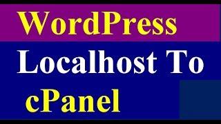 How To Upload Wordpress To cPanel | Wordpress Theme Tutorial | Part 9