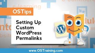 Setting Up Custom WordPress Permalinks