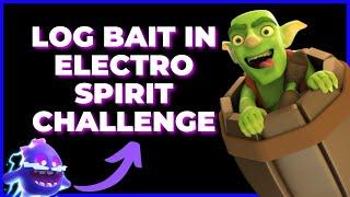 Amazing Log Bait 2.5 - Build an electro spirit deck Challenge