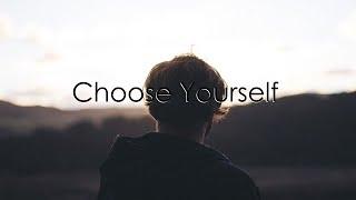 Choose Yourself