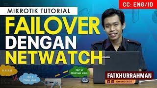 Failover Dengan Netwatch - MIKROTIK TUTORIAL [ENG SUB]