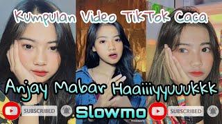 Kumpulan Video TIKTOK FULL By Caca - Anjay Mabar Haiyuk Slowmo | Viral TIKTOK Terbaru 2020 | Part 23