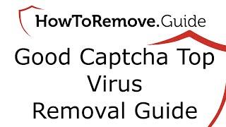 Good Captcha Top Virus Removal