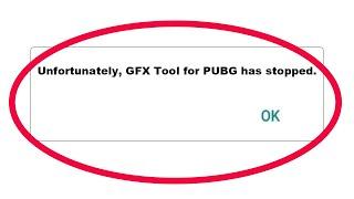 Fix Unfortunately GFX Tool for PUBG Has Stopped Error in Android & Ios Mobile Phone