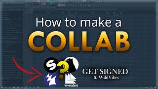 How I ACCIDENTALLY made a SIGNED COLLAB (ft. WildVibes) - FL Studio