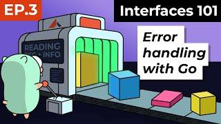 Interfaces 101 : Error Handling with Go