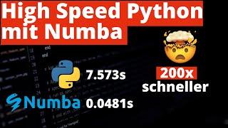 High Performance Python mit numba - 200x schnellerer Python Code mit nur einem Decorator