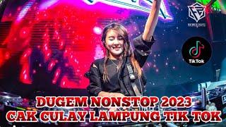 DUGEM CAK CULAY REMIX LAMPUNG FULL BASS || DJ 2023 PILIHAN [ DJ FAJAR ZEN ]