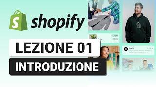 Cos'è Shopify, come funziona e perchè usarlo - Lezione 01 Corso Shopify Completo